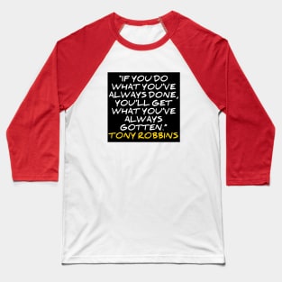 Quote tonny robbins Baseball T-Shirt